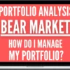 Financial Masterclasses – Portfolio Analysis: Bear Market Case Study