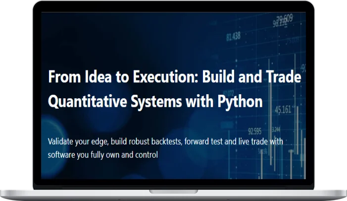 Quantitativo – From Idea to Execution Build and Trade Quantitative Systems with Python Quantitativo – From Idea to Execution Build and Trade Quantitative Systems with Python