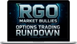 RGO Market Bullies – Options Trading Rundown