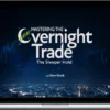 Verified Investing – Mastering The Overnight Trade - The Sleeper Hold