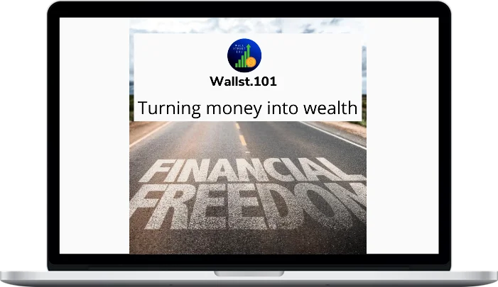WallSt 101 – Turning Money Into Wealth! Stock Market Guide WallSt 101 – Turning Money Into Wealth! Stock Market Guide
