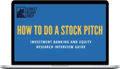 Street Ready Prep – How to do a Stock Pitch-Guide